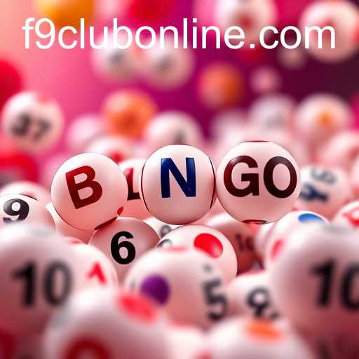 Understanding the Thrill of Bingo Games and Navigating F9CLUB Login