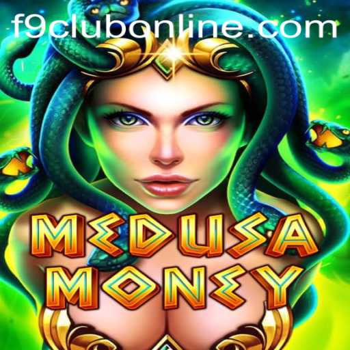 Exploring the Thrilling World of MedusaMoney with F9CLUB Login