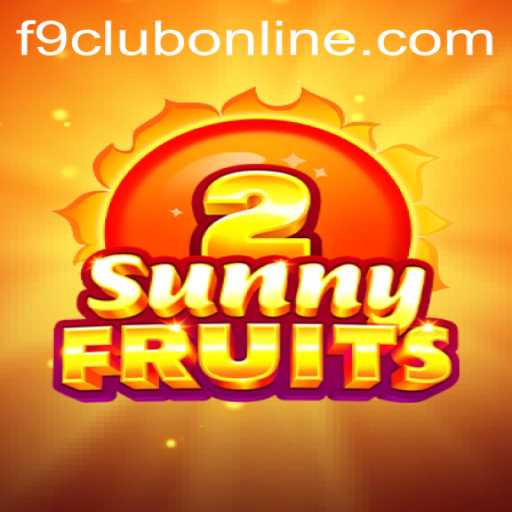 Exploring the Exciting World of SunnyFruits2 and the Importance of F9CLUB Login