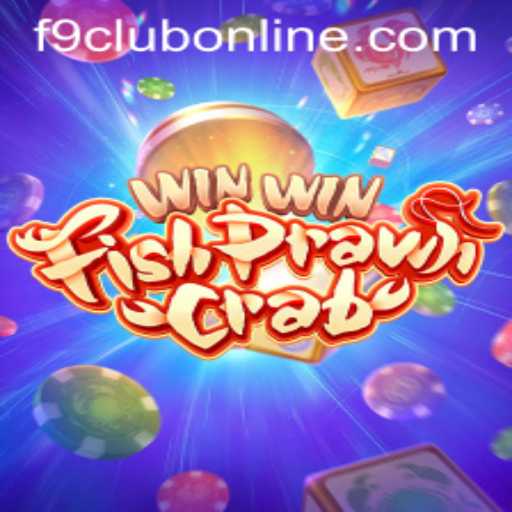 Exploring the Exciting World of WinWinFishPrawnCrab and F9CLUB Login